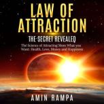 Law of Attraction, Amin Rampa