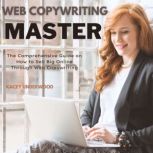 Web Copywriting Master, Kacey Underwood