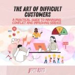 The Art of Difficult Customers, Jamie Ford