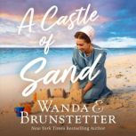 A Castle of Sand, Wanda E Brunstetter