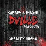 Kassir and Rebel, Charity Shane