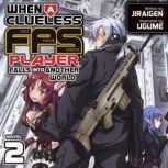 When a Clueless FirstPerson Shooter ..., Jiraigen