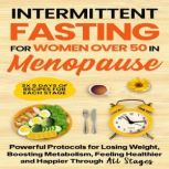 Intermittent Fasting for Women in Men..., Woods Publishing