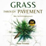 Grass Through Pavement, Peter Trivelas