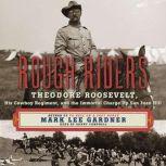 Rough Riders, Mark Lee Gardner
