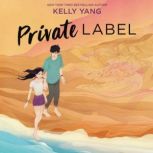 Private Label, Kelly Yang