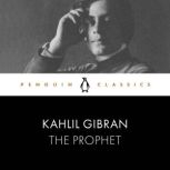 The Prophet, Kahlil Gibran