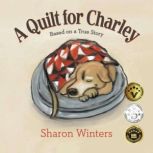 A Quilt for Charley, Sharon Winters