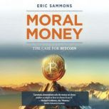 Moral Money, Eric Sammons