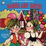 Hansel and Gretel, Jacob and Wilhelm Grimm