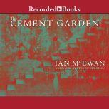 The Cement Garden, Ian McEwan