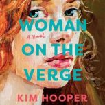 Woman on the Verge, Kim Hooper