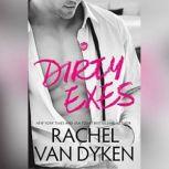 Dirty Exes, Rachel Van Dyken