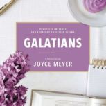 Galatians A Biblical Study, Joyce Meyer