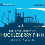 The Adventures of Huckleberry Finn, Mark Twain