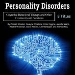 Personality Disorders Cognitive Behavioral Therapy and Other Treatments and Solutions, Sid Van Roy