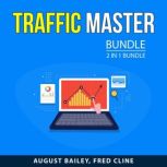 Traffic Master Bundle, 2 in 1 Bundle, August Bailey
