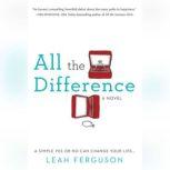 All the Difference, Leah Ferguson