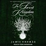 The Forest Kingdom, Jamie Thomas