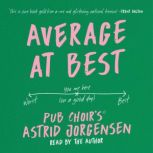 Average at Best, Astrid Jorgensen