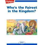 Whos the Fairest in the Kingdom?, Highlights for Children