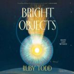 Bright Objects, Ruby Todd