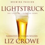 Lightstruck, Liz Crowe