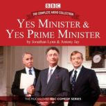 Yes Minister  Yes Prime Minister Th..., Antony Jay