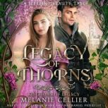 Legacy of Thorns, Melanie Cellier