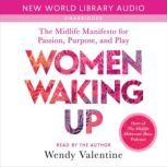 Women Waking Up, Wendy Valentine