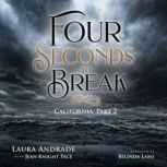 Four Seconds to Break, Laura Andrade