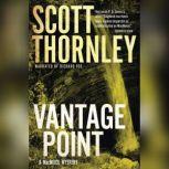 Vantage Point, Scott Thornley