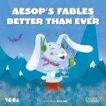 Aesops Fables Better Than Ever, Esopo