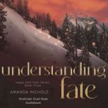 Understanding Fate, Amanda Nichole