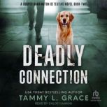 Deadly Connection, Tammy L. Grace