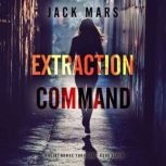 Extraction Command A Clint Hawke Act..., Jack Mars