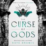 The Curse of Gods, Kate Dramis