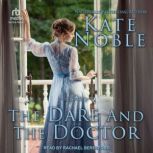 The Dare and the Doctor, Kate Noble