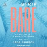 Strip Bare, Jade Church