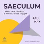 Saeculum, Paul Hay