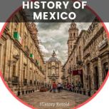 History of Mexico, History Retold