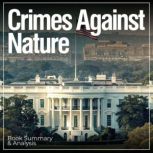 Crimes Against Nature Book Summary ..., Alexander Pike