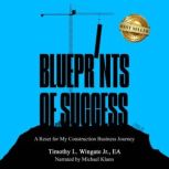 Blueprints of Success, Timothy L. Wingate Jr., EA