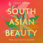 South Asian Beauty, Sonia Haria