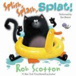 Splish, Splash, Splat!, Rob Scotton