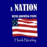A Nation with Growing Pains, Hank Niceley