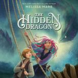 The Hidden Dragon, Melissa Marr