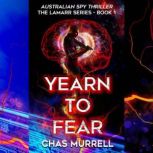 Yearn to Fear, Chas Murrell