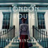 The London House, Katherine Reay