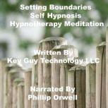 Setting Boundaries Self Hypnosis Hypn..., Key Guy Technology LLC